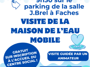 Visite de la maison de l’eau mobile